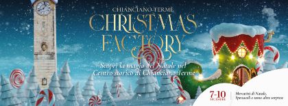 Christmas Factory: dal 7 al 10 dicembre il Natale arriva nel centro storico di Chianciano Terme